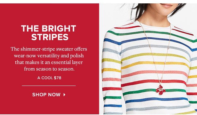 THE BRIGHT STRIPES