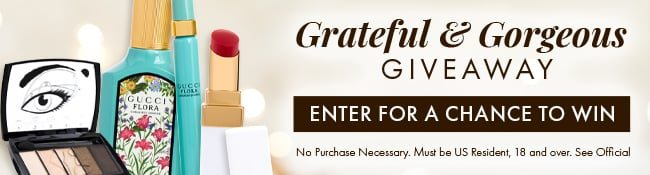 Grateful & Gorgeous Giveaway. Enter for a chance to win. No purchase necessary. Must be US Resident, 18 and over. See Official Rules