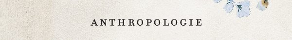 Anthropologie