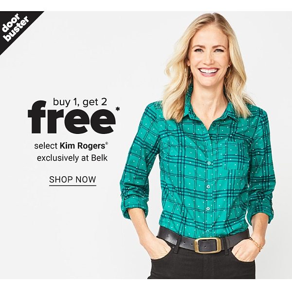 Doorbuster! Buy 1, Get 2 FREE select Kim Rogers - Shop Now