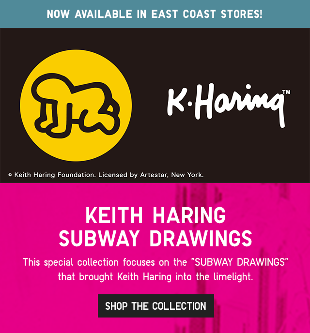 BANNER 4 - NOW AVAILABLE IN EAST AND WEST COAST KEITH HARING. SHOP THE COLLECTION.