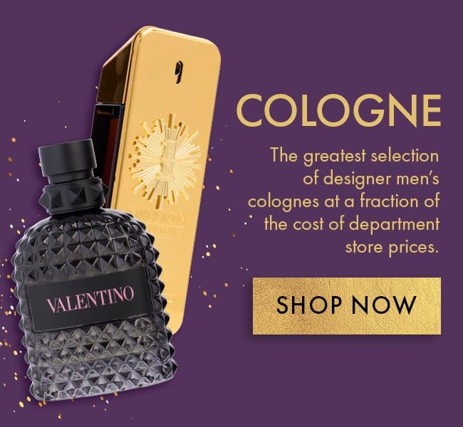 Cologne. The greatest selection of designer men's colognes at a fraction of the cost of department store prices. Shop Now