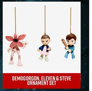 Elevin, Steve and Demogorgon Ornament Set