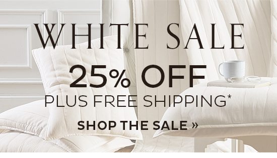 White Sale | 25% Off Plus Free Shipping