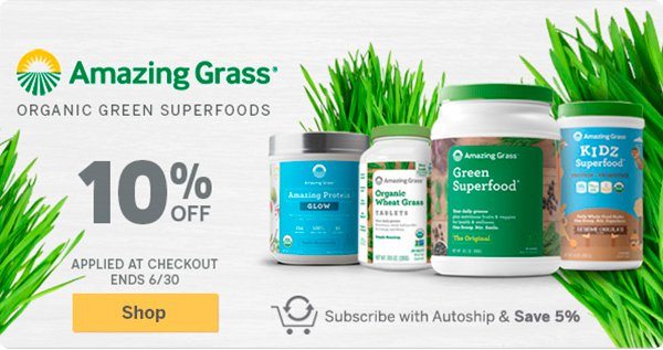 Amazing Grass Promotion: Extra 10% select organic green superfoods.Automatically applied at checkout. Ends 6/30. Plus save 5% with Autoship. Shop Now!