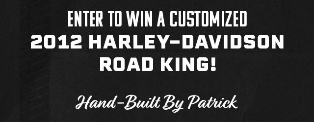 Enter to win a customized 2012 HD Road King