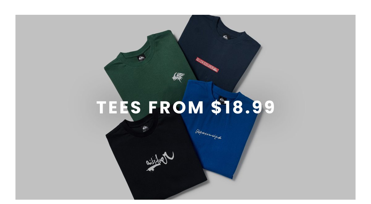 Tees From $18.99