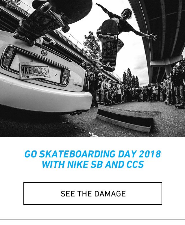Go Skateboarding Day 2018 With Nike SB and CCS