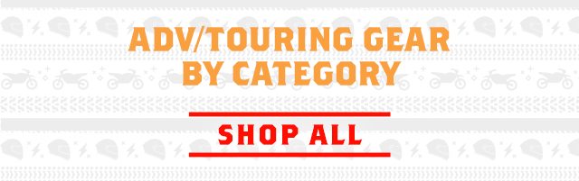 Shop All ADV/Touring Gear