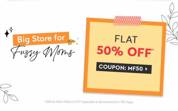 BIG STORE FOR FUSSY MOMS Flat 50% OFF*