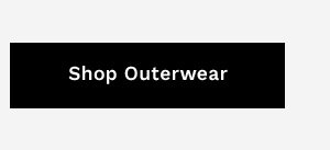 SHOP OUTERWEAR