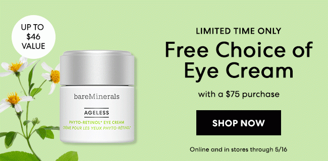 LIMITED TIME ONLY | Free Choice of Eye Cream | SHOP NOW