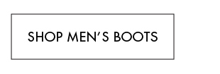 SHOP MEN'S BOOTS