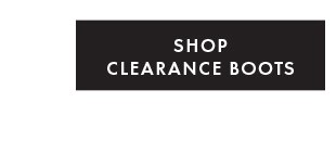 SHOP CLEARANCE BOOTS