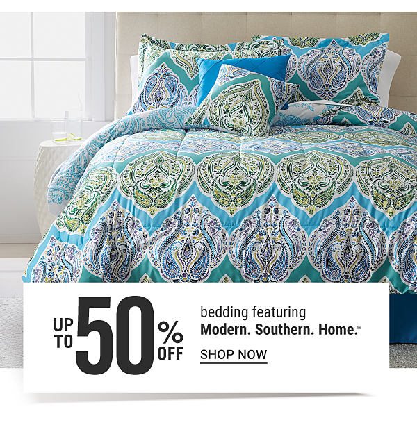 Up to 50% off bedding featuring Modern. Southern. Home. Shop Now.