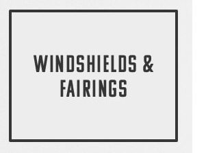 Windshields & Fairings