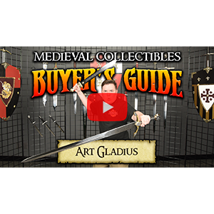 Medieval Collectibles Buyer's Guide: Featured Brand July 2018 Art Gladius