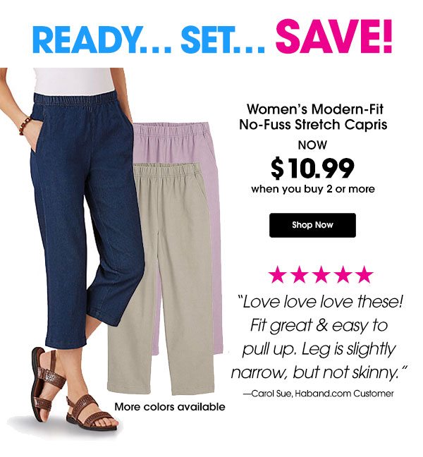 Women's Modern-Fit No-Fuss Stretch Capris now $10.99 when you buy 2 or more!
