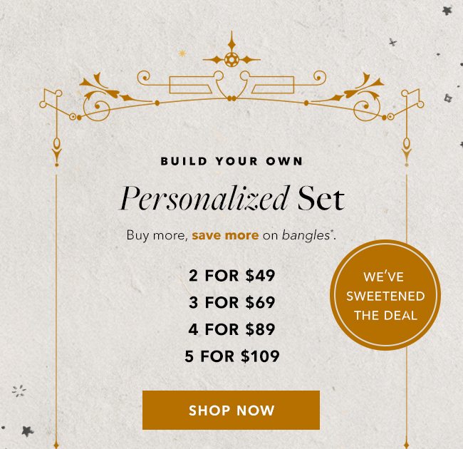 Build your own personalized set + save. 
