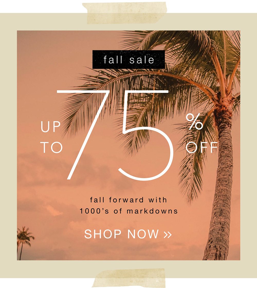 Hero - Up to 75% Off Fall Sale