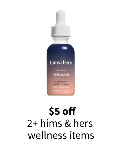 $5 off 2+ hims & hers wellness items