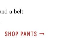 Shop pants.
