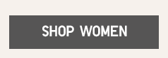 CTA1 - SHOP WOMEN