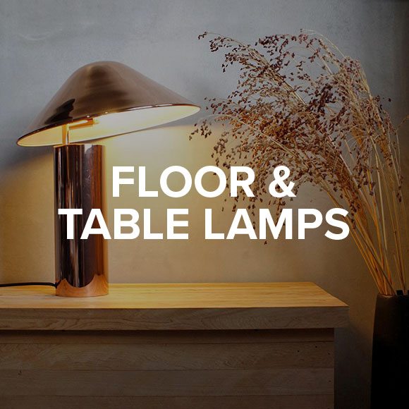 Floor & Table Lamps.