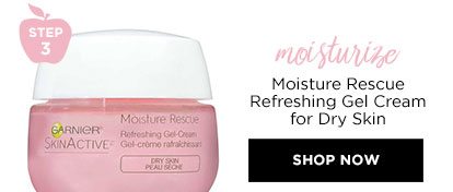 STEP 3 - moisturize - Moisture Rescue Refreshing Gel Cream for Dry Skin - SHOP NOW