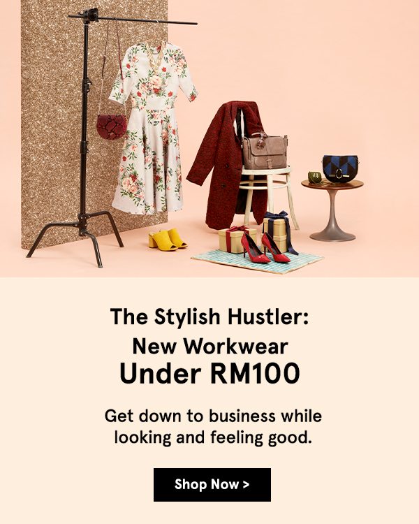 Stylish Workwear under RM100!
