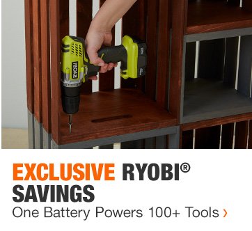 Exclusive Ryobi | Savings | One Battery Powers 100+ Tools