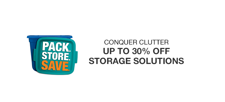 UP TO 30% OFF STORAGE SOLUTIONS