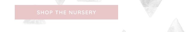 SHOP THE NURSERY