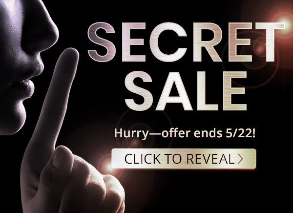 Secret Sale - Click to reveal!