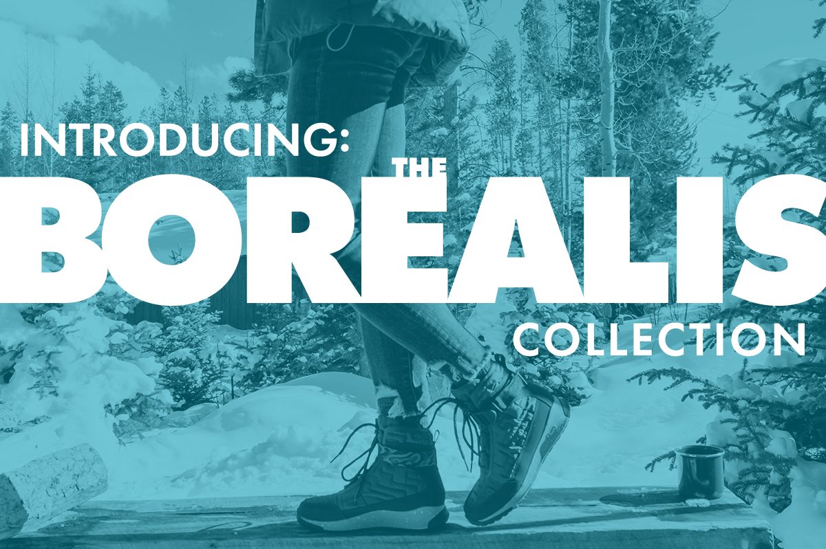 INTRODUCING THE BOREALIS COLLECTION