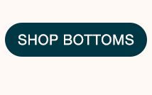 CTA5 - SHOP BOTTOMS