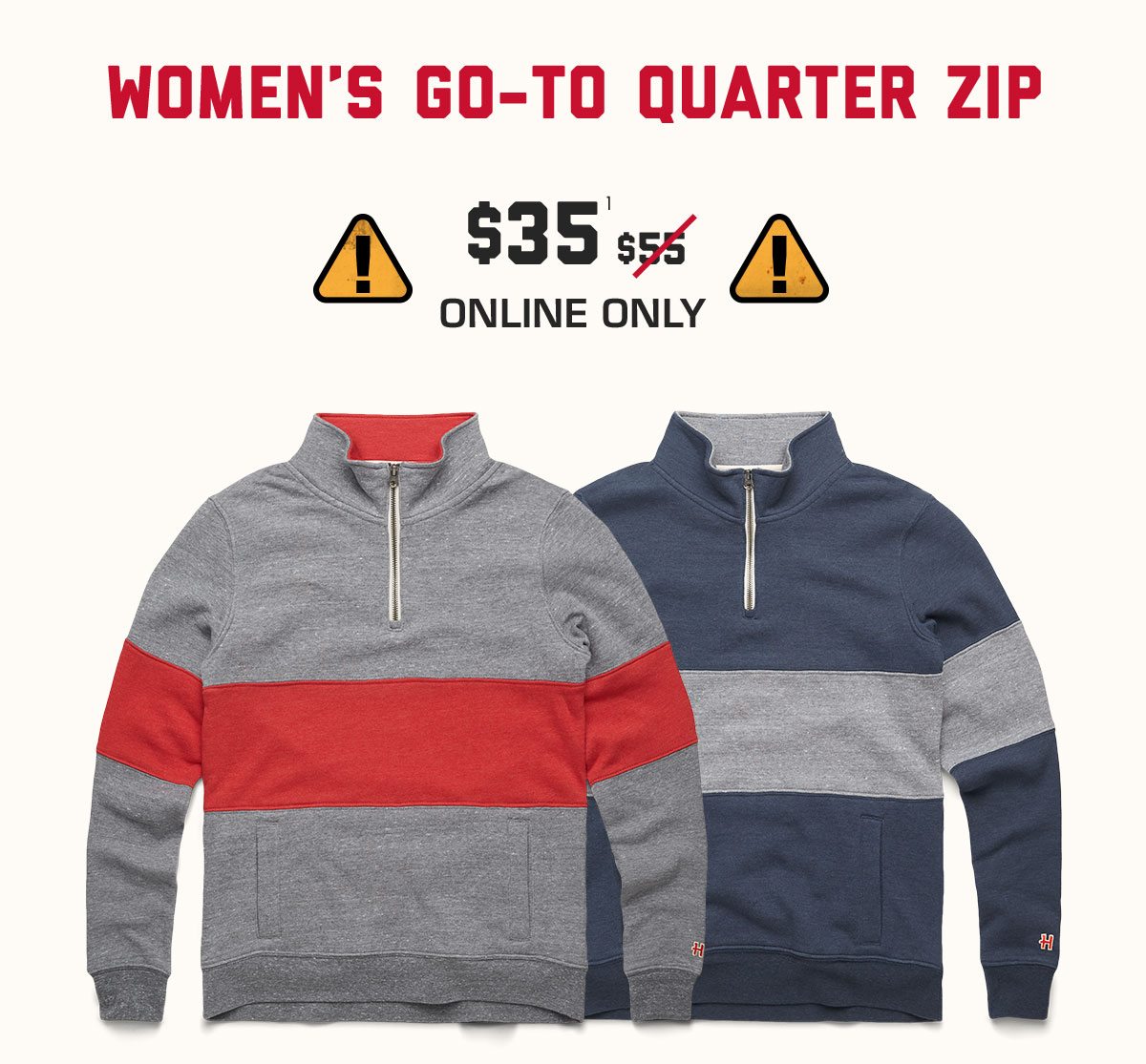 Women's Go-To Quarter Zip, $35* online only.