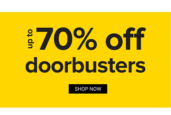 Up to 70% off Doorbusters. Shop Now.