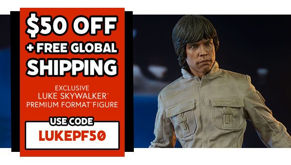 $50.00 OFF & FREE GLOBAL SHIPPING! - Exclusive Luke Skywalker Premium Format Figure - USE CODE: LUKEPF50