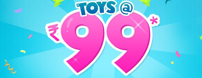 TOYS @ RS. 99*