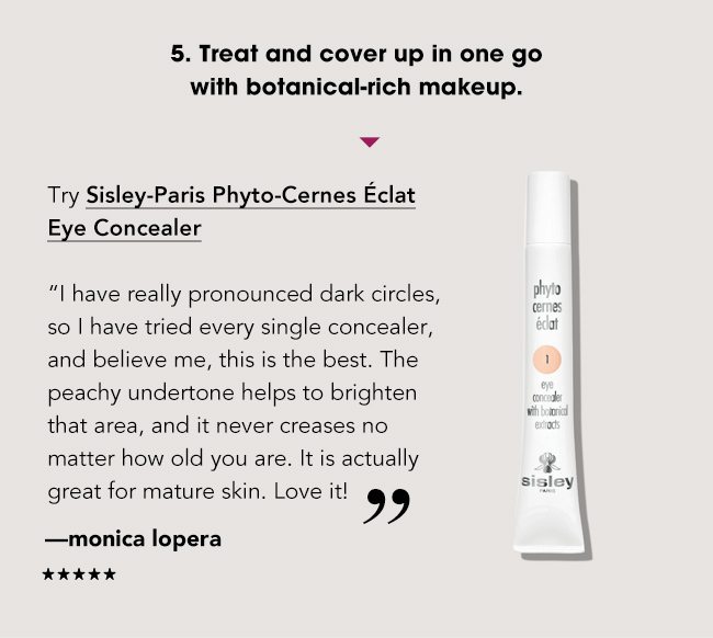 5. Treat and cover up in one go with botanical-rich makeup.