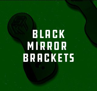 Black Mirror Brackets