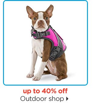 Up to 40% off. Outdoor shop.