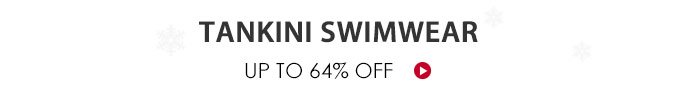 Tankini Swimwear Up To 64% Off