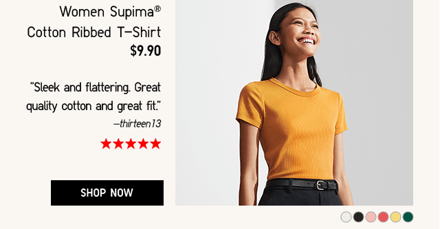 WOMEN SUPIMA® COTTON RIBBED T-SHIRT $9.90 - SHOP NOW