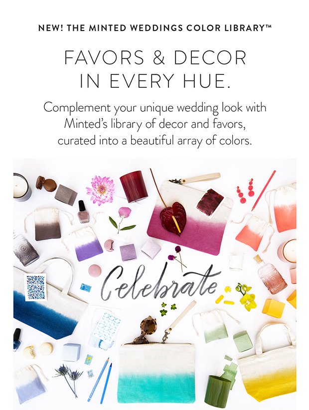 Favors & decor in every hue.