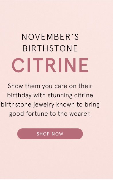 Explore November's Birthstone, Citrine