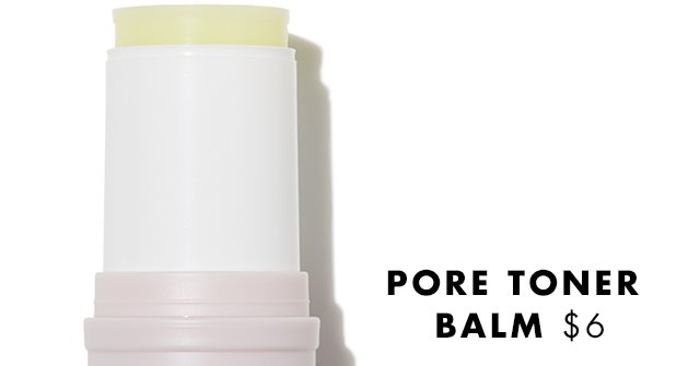 Pore Toner Balm $6. Shop Now