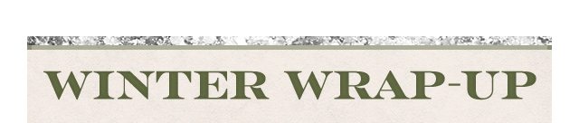 Winter Wrap-Up