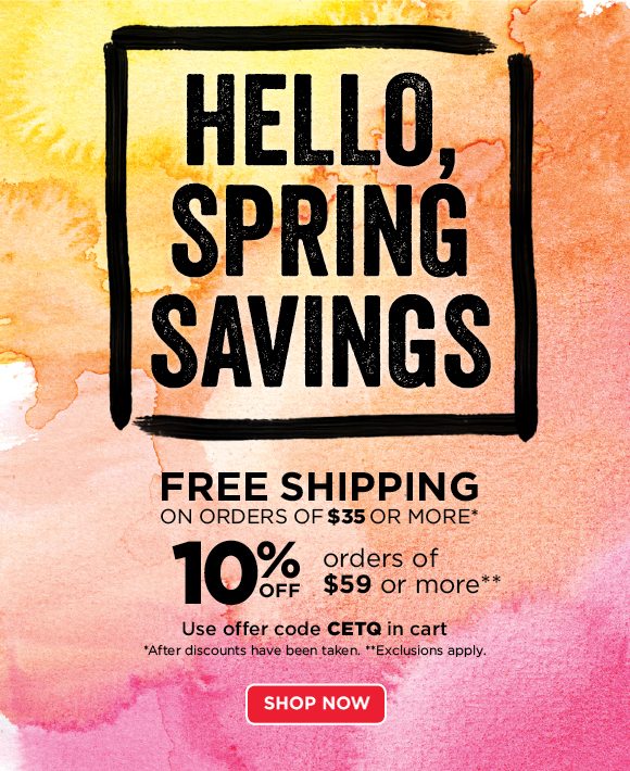 Free Shipping $35+ / 10% off $59+